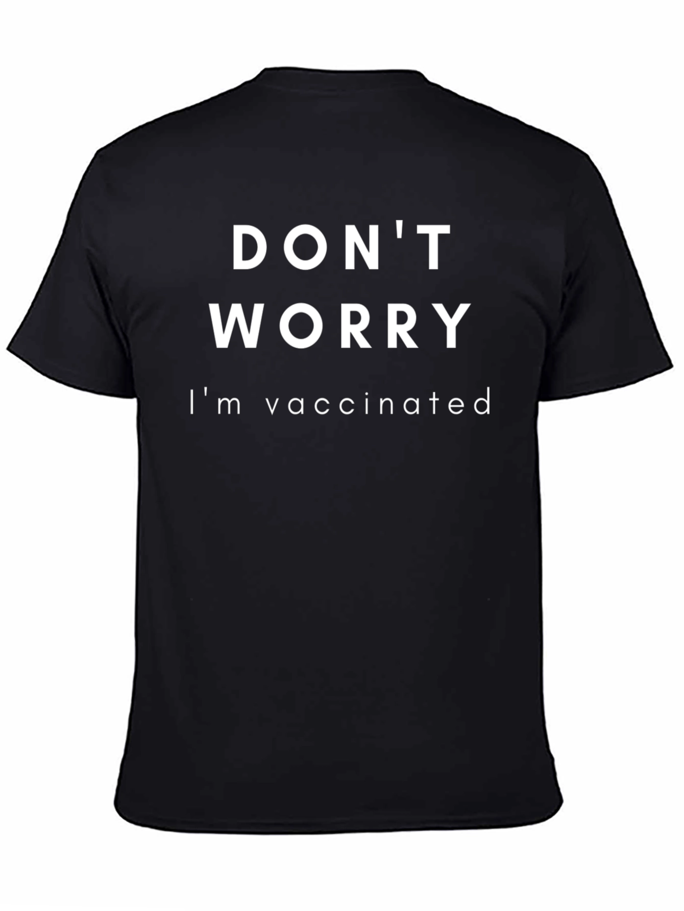 Dont Worry Im Vaccinated Black T-Shirt