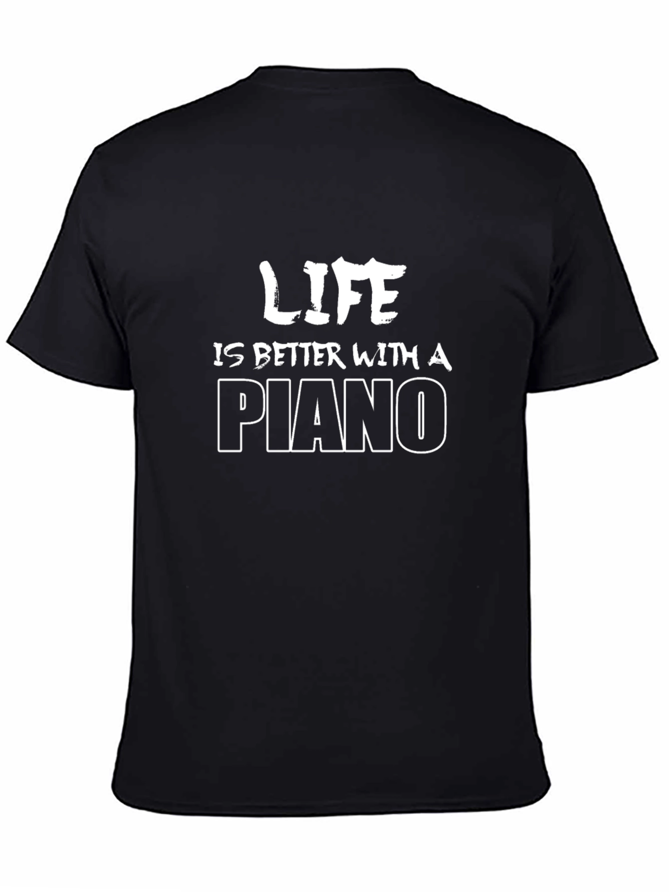 Life is Better with a Piano Graphic T-Shirt