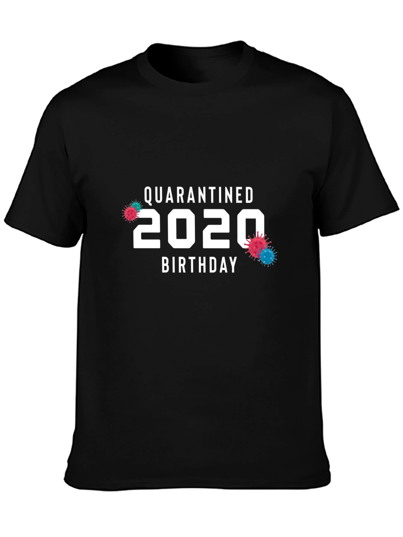 Quarantined 2020 Birthday T-Shirt