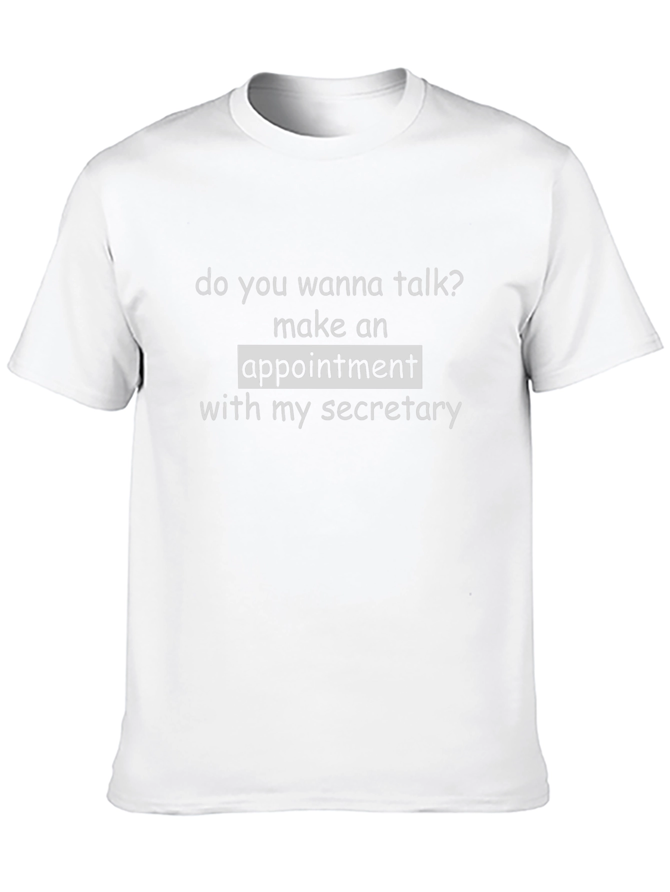 Funny Secretary Appointment T-Shirt