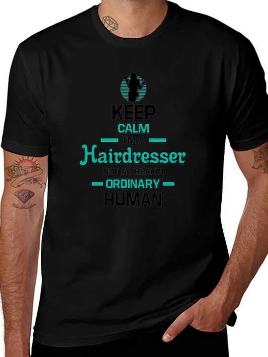 Hairdresser T-Shirt - Keep Calm Im a Hairdresser