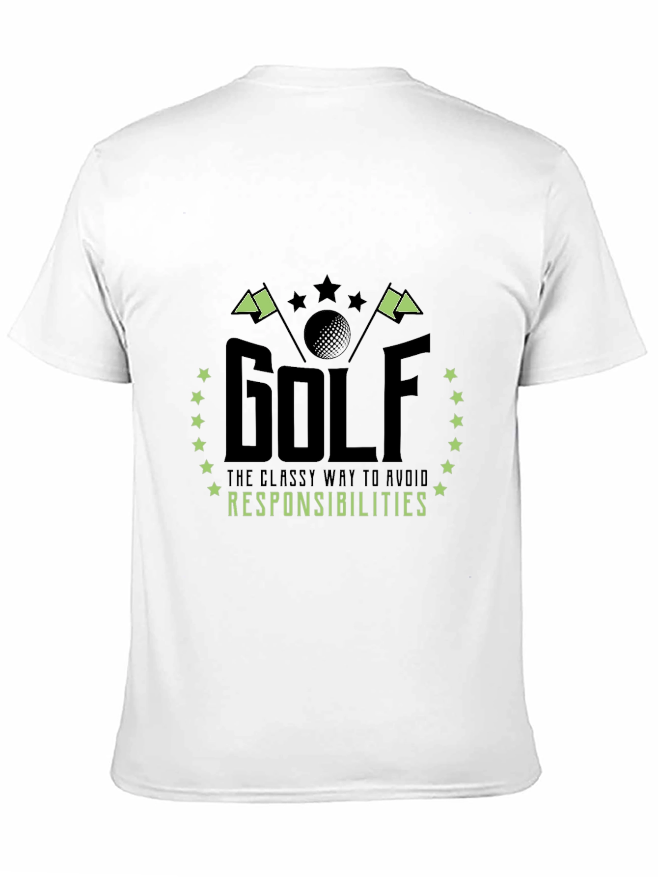 Golf T-Shirt: Classy Way to Avoid Responsibilities