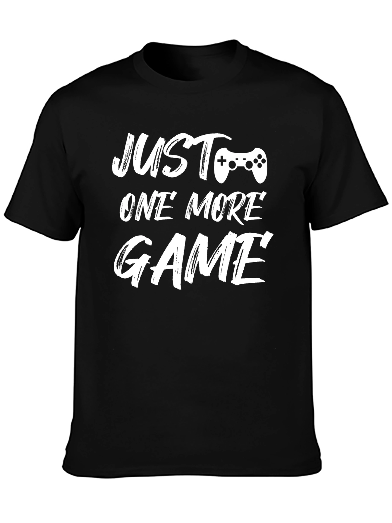 Just One More Game T-Shirt