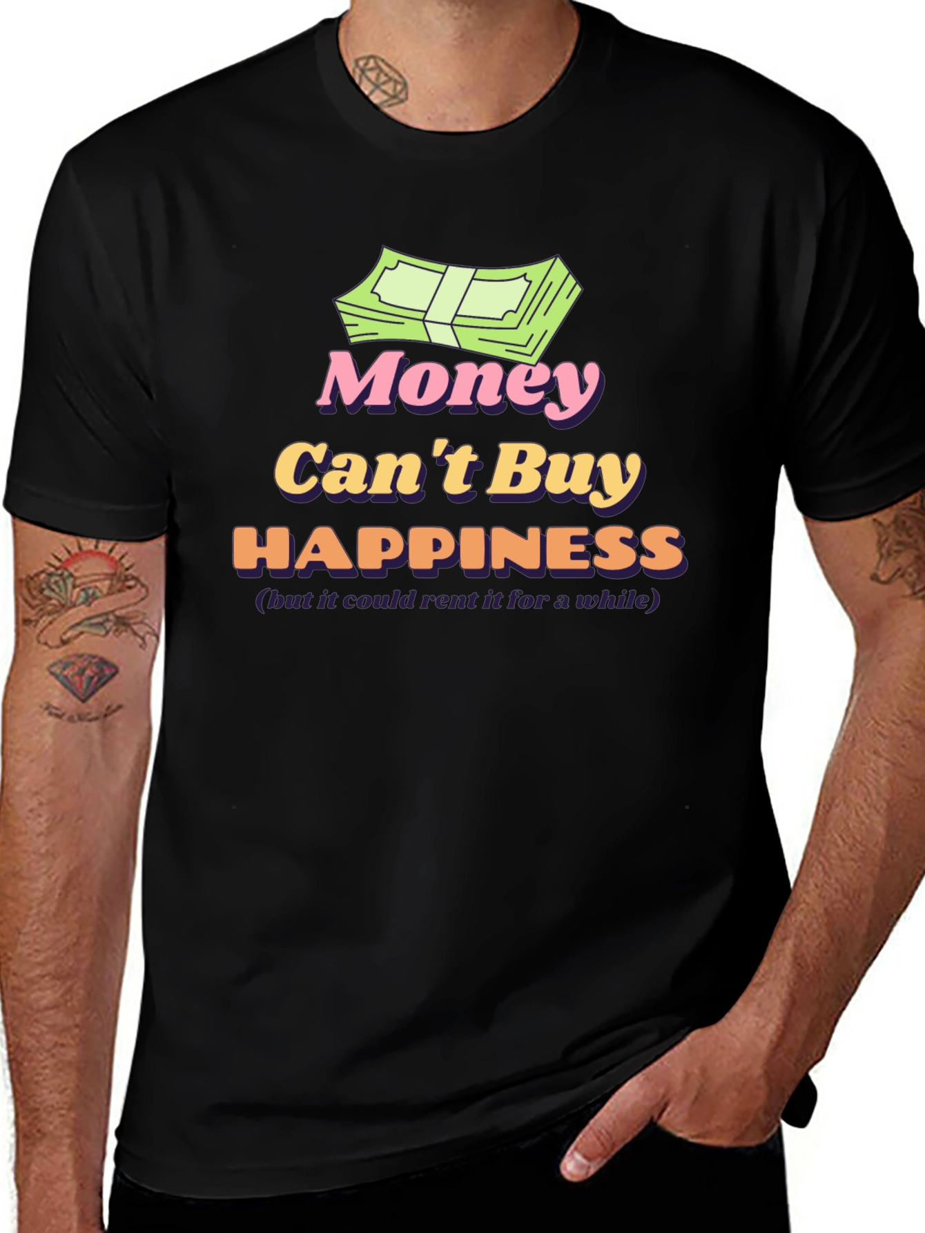 Money Cant Buy Happiness T-Shirt