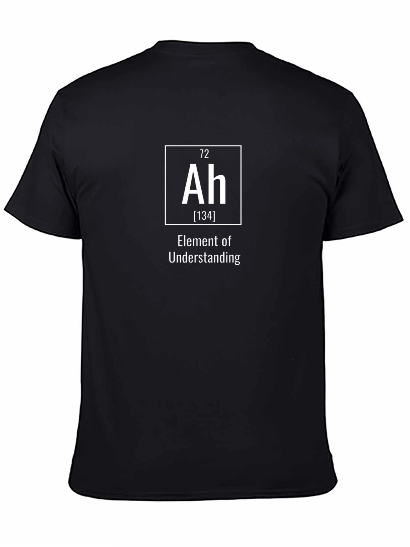 Ah Element of Understanding Graphic T-Shirt