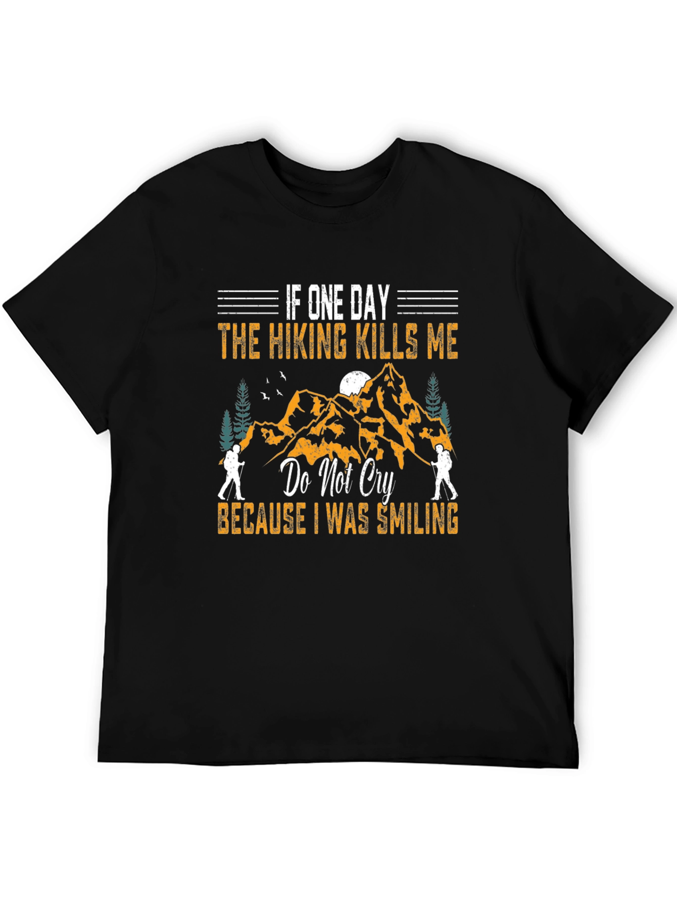 Hiking Kills Me Smiling Graphic T-Shirt