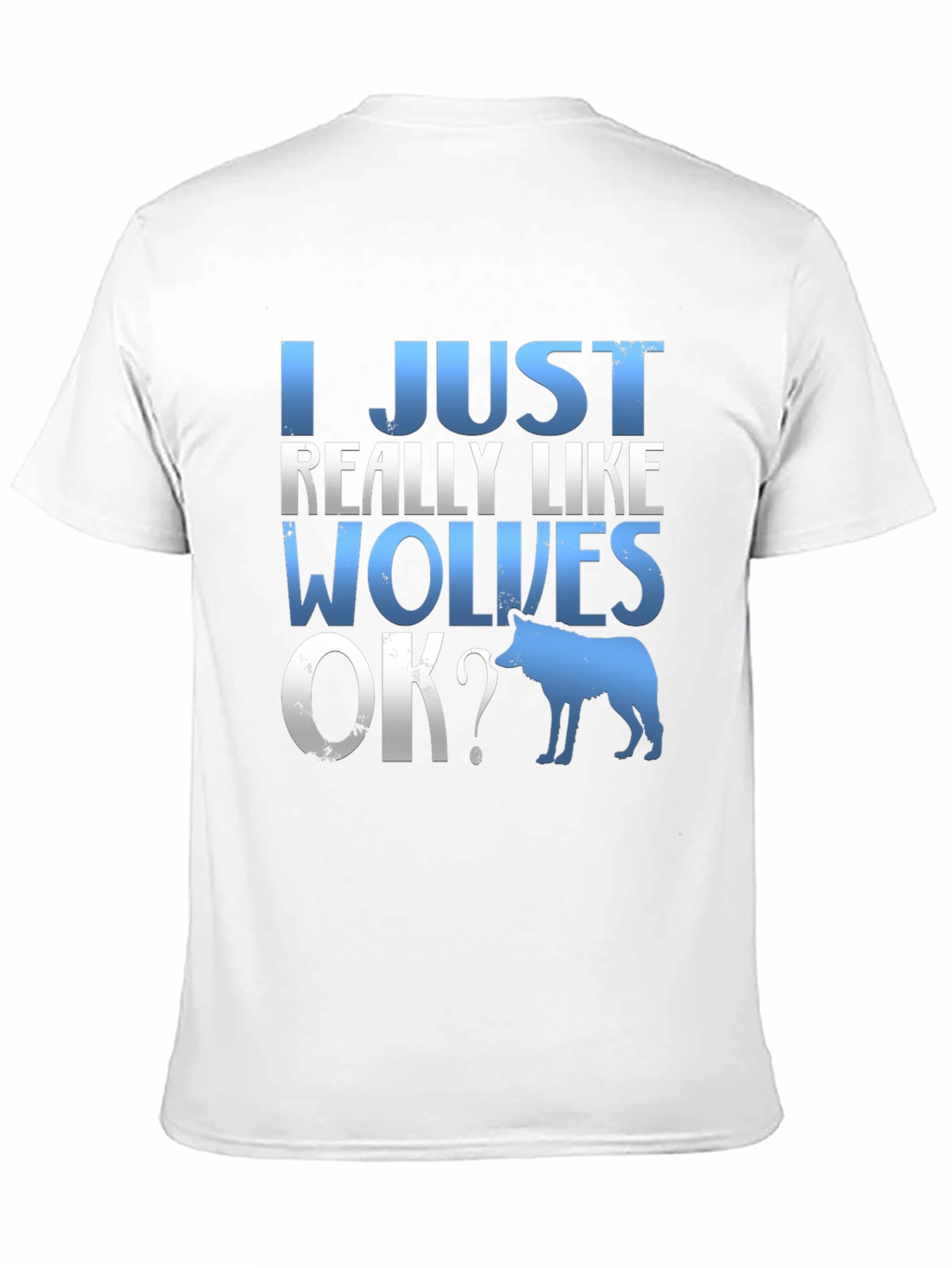 I Just Really Like Wolves T-Shirt