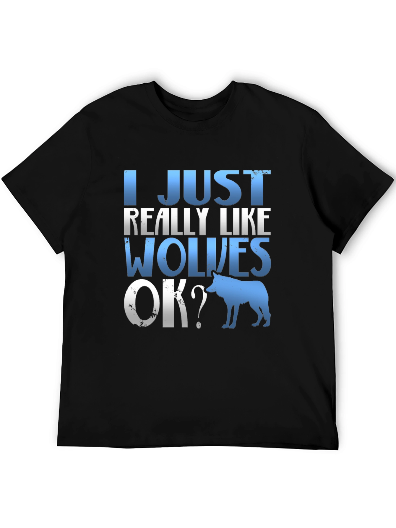 I Just Really Like Wolves T-Shirt
