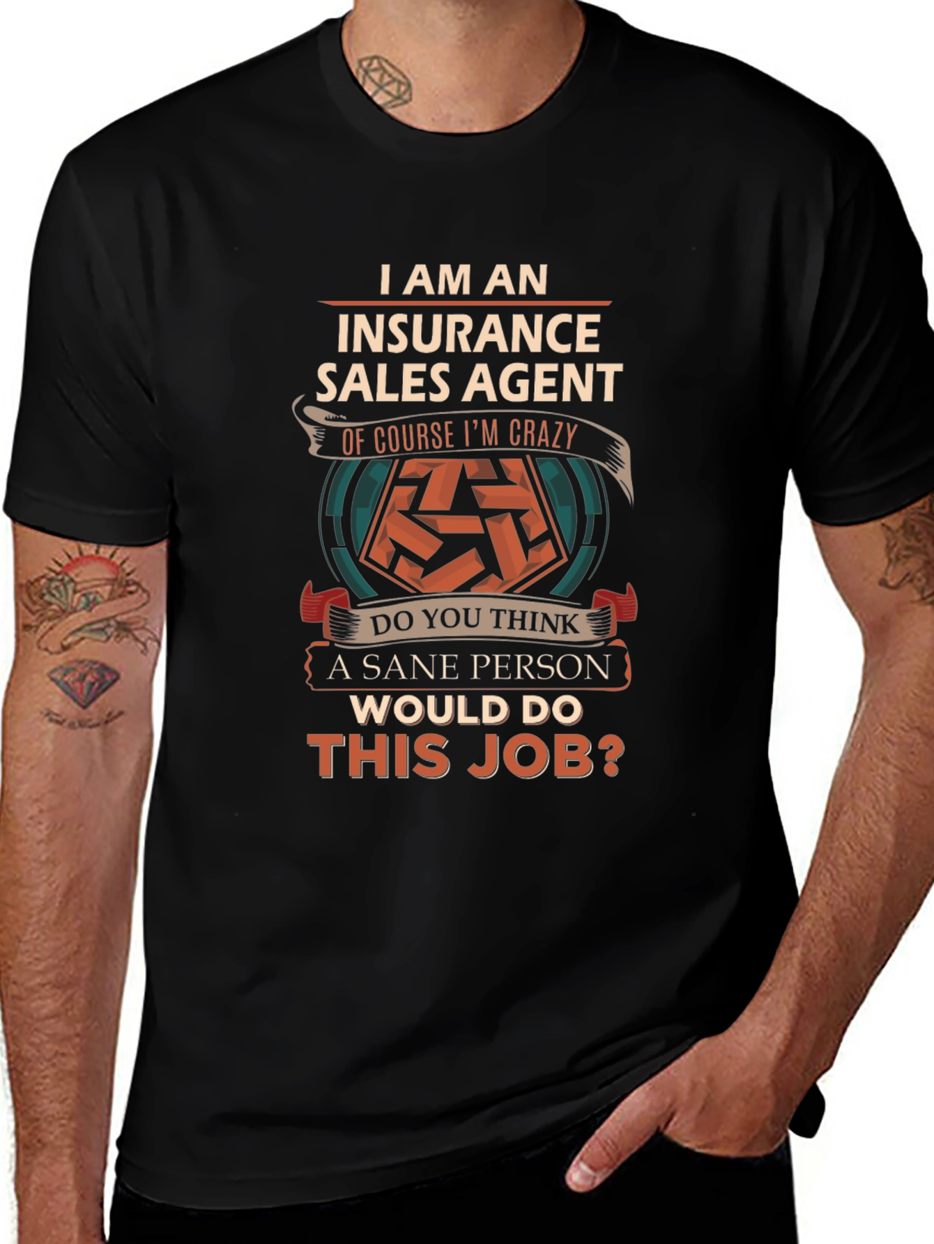 Insurance Sales Agent Crazy Job T-Shirt