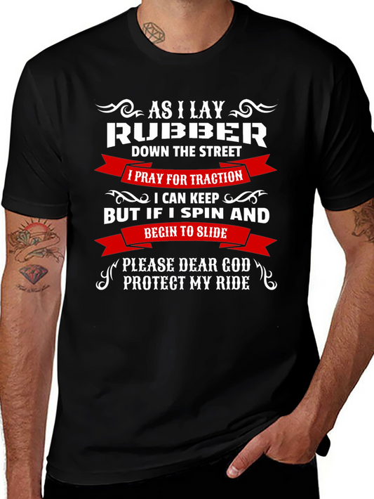 As I Lay Rubber T-Shirt - Protect My Ride