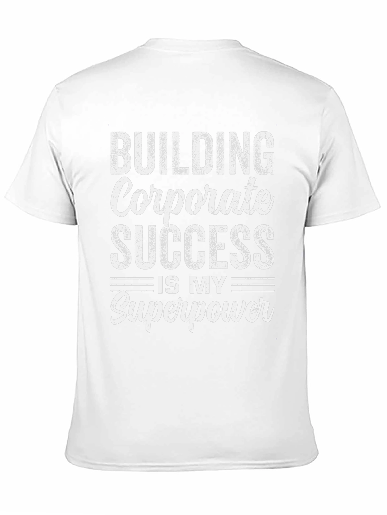 Building Corporate Success T-Shirt