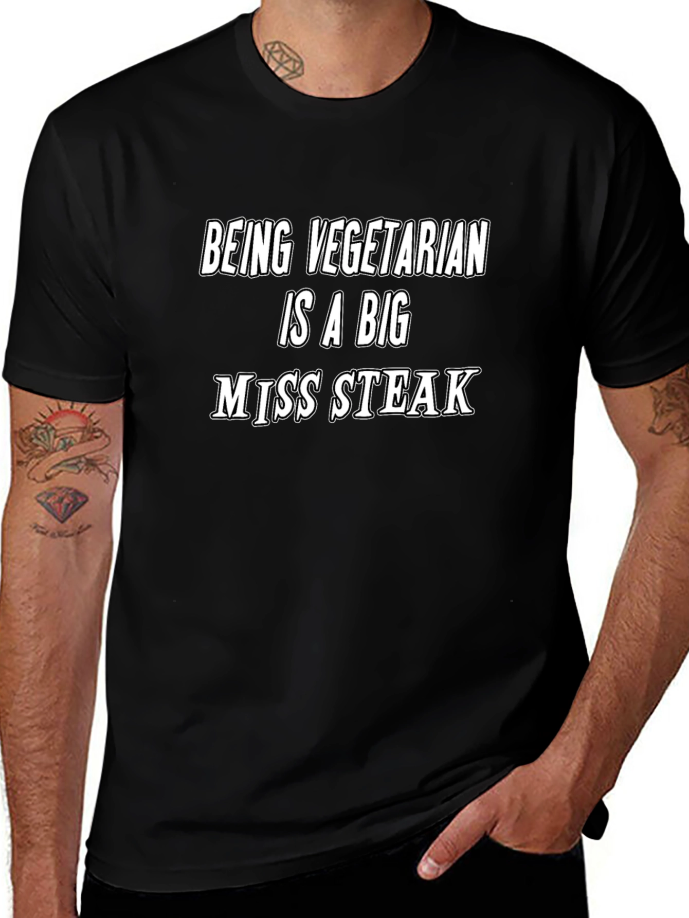 Being Vegetarian is a Big Miss Steak T-Shirt