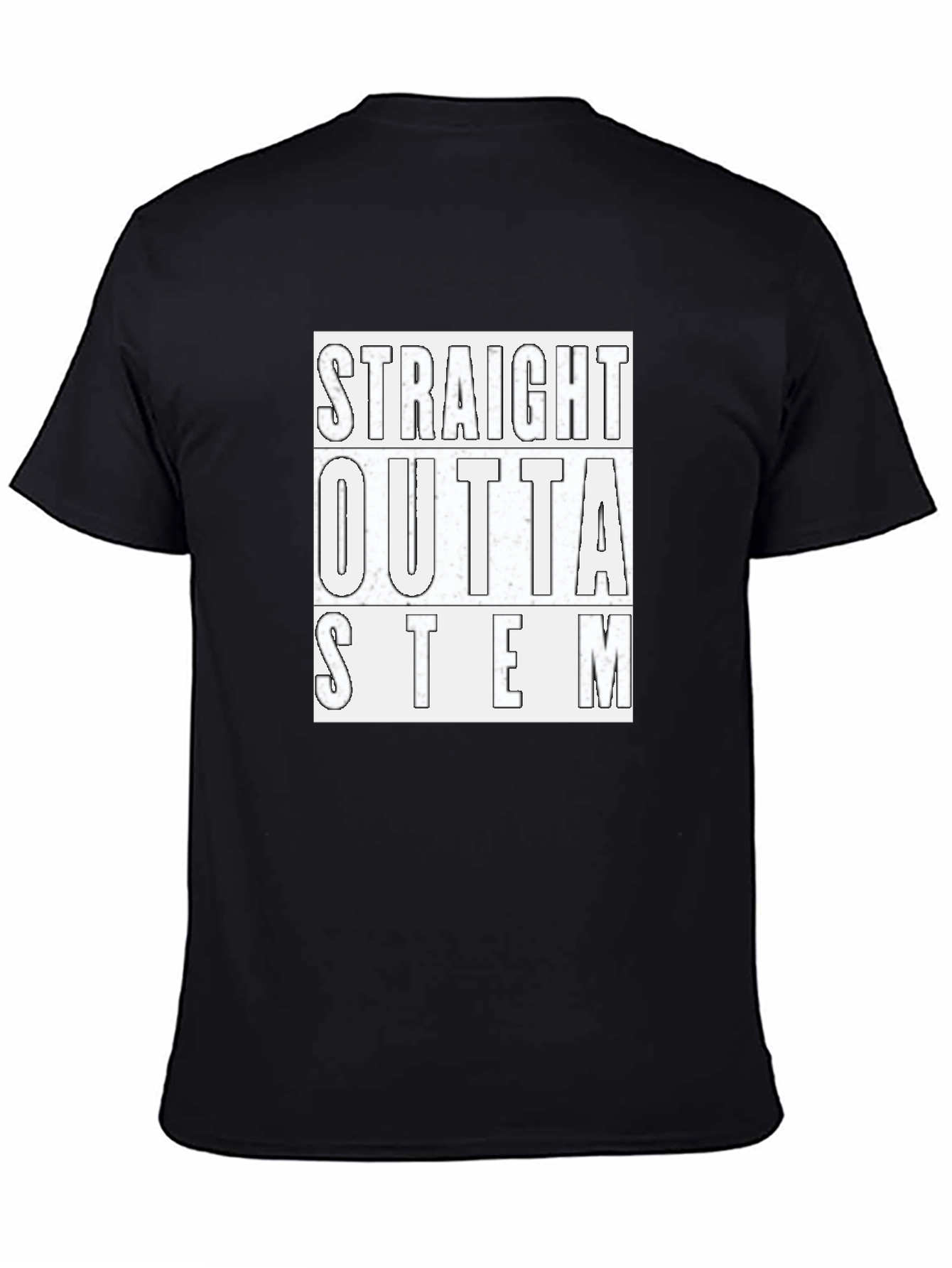 Straight Outta STEM Black T-Shirt