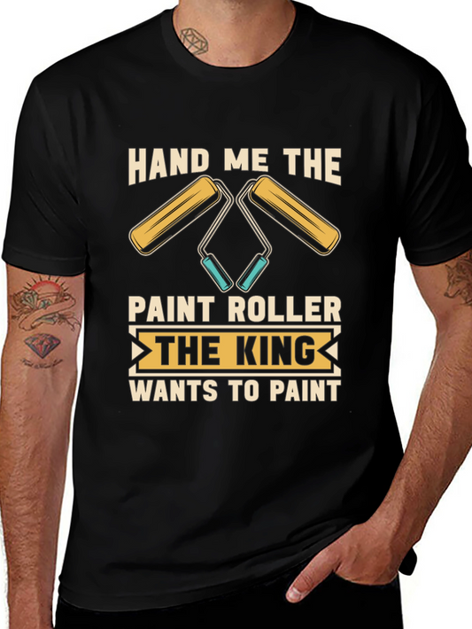Hand Me the Paint Roller Graphic Tee