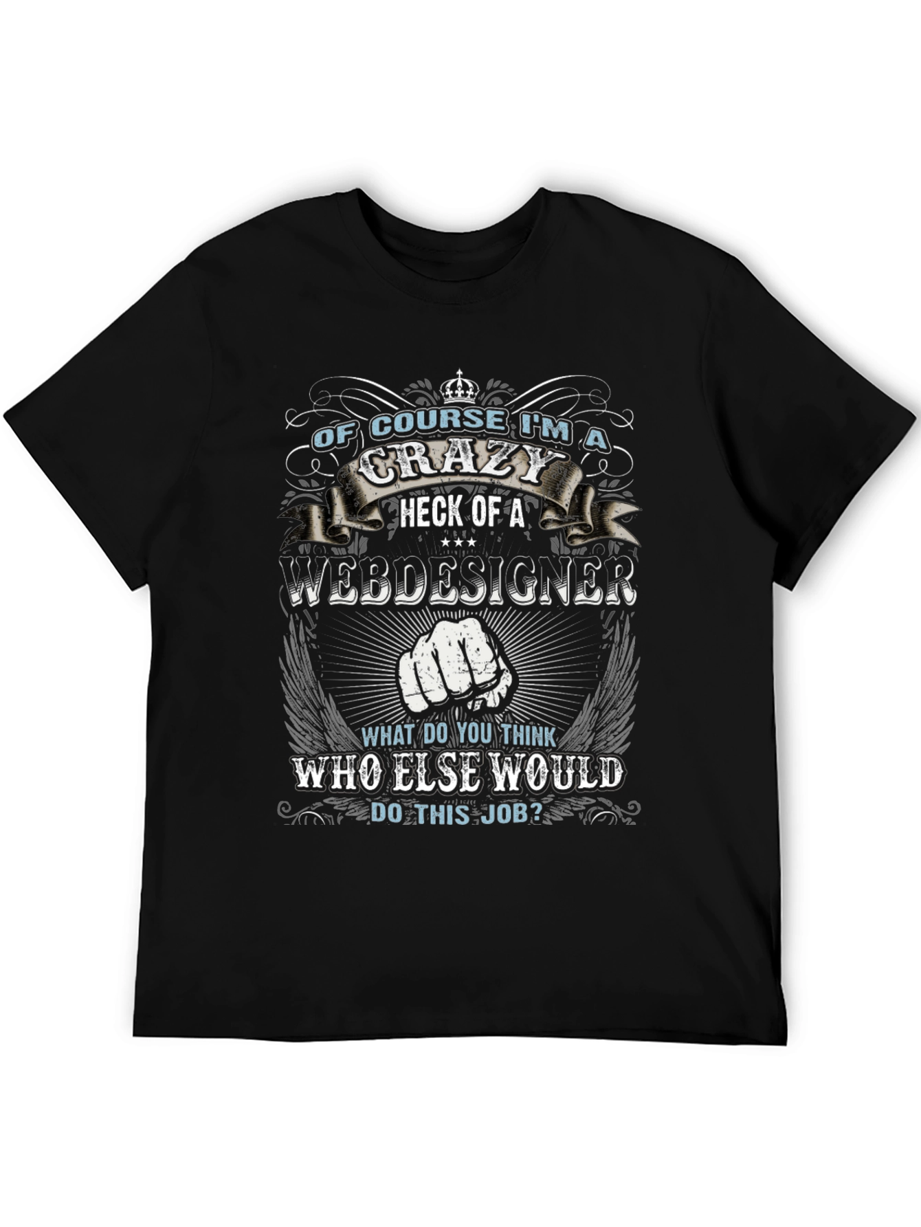 Crazy Web Designer T-Shirt
