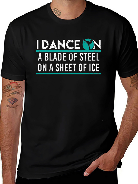 I Dance on a Blade of Steel Graphic T-Shirt