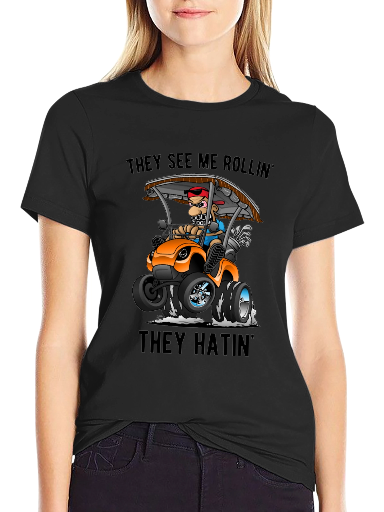 Funny Golf Cart T-Shirt - They See Me Rollin