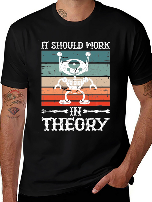 It Should Work In Theory Retro Robot T-Shirt