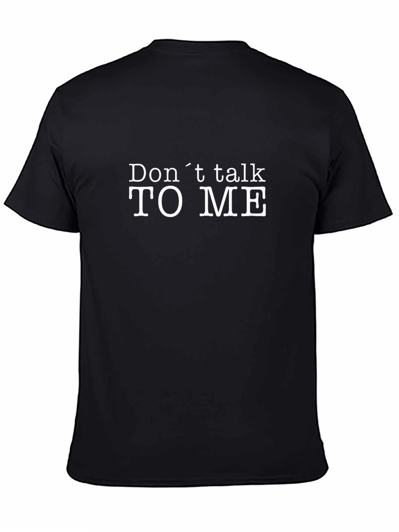 Dont Talk to Me Graphic Tee