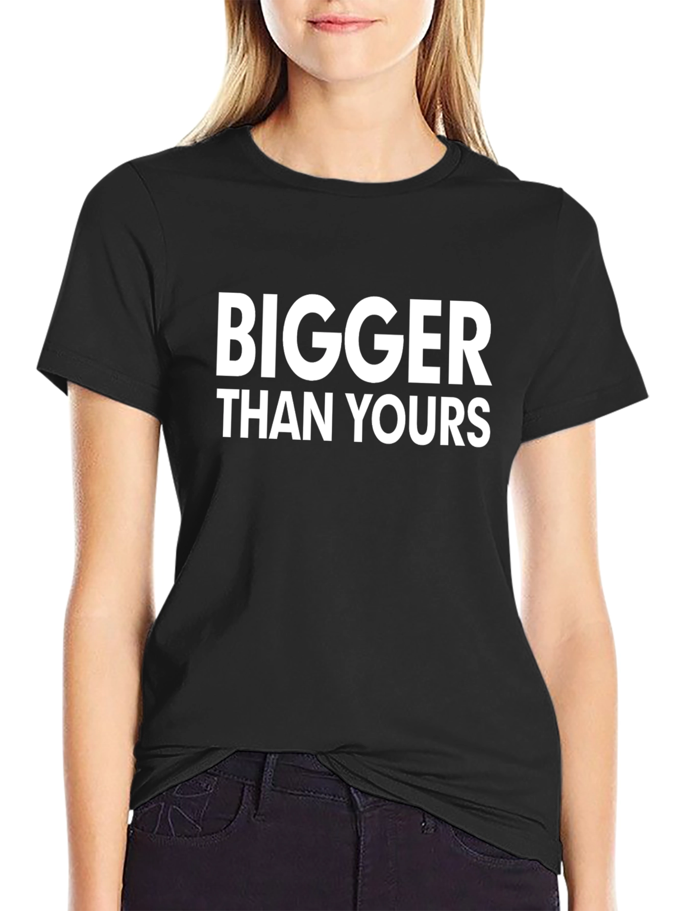 Bigger Than Yours Graphic T-Shirt - Bold Statement Tee