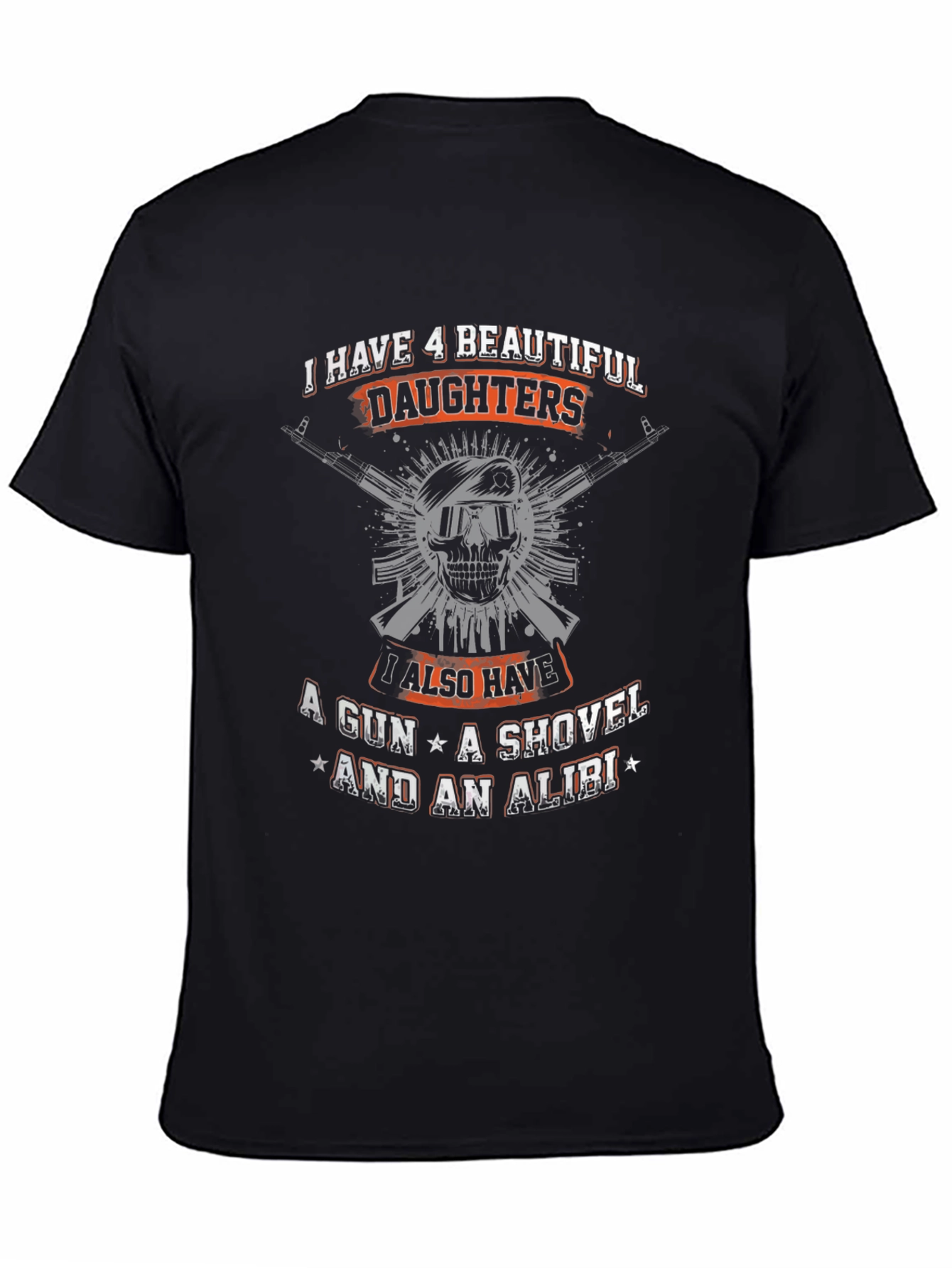 I Have 4 Beautiful Daughters T-Shirt