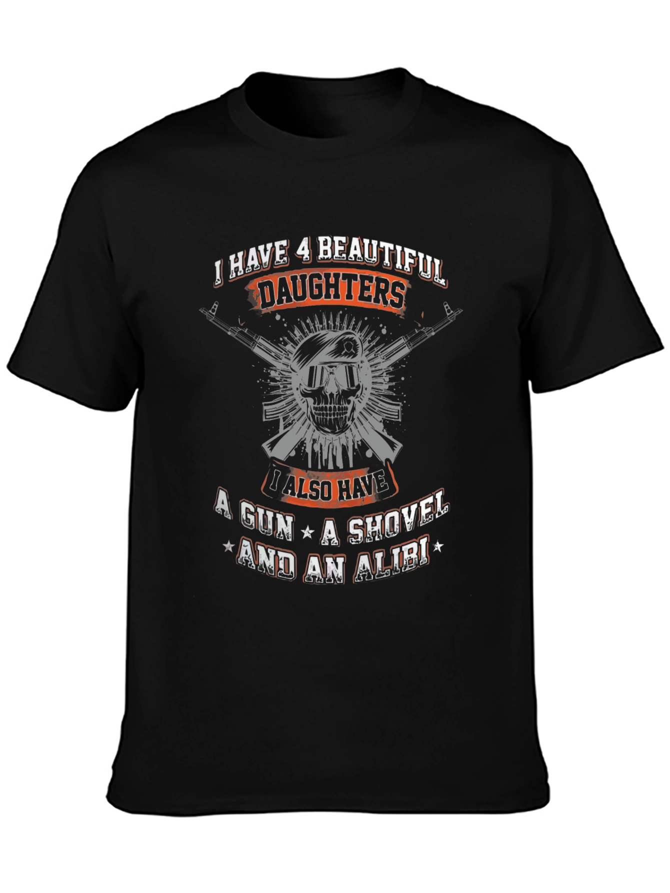I Have 4 Beautiful Daughters T-Shirt