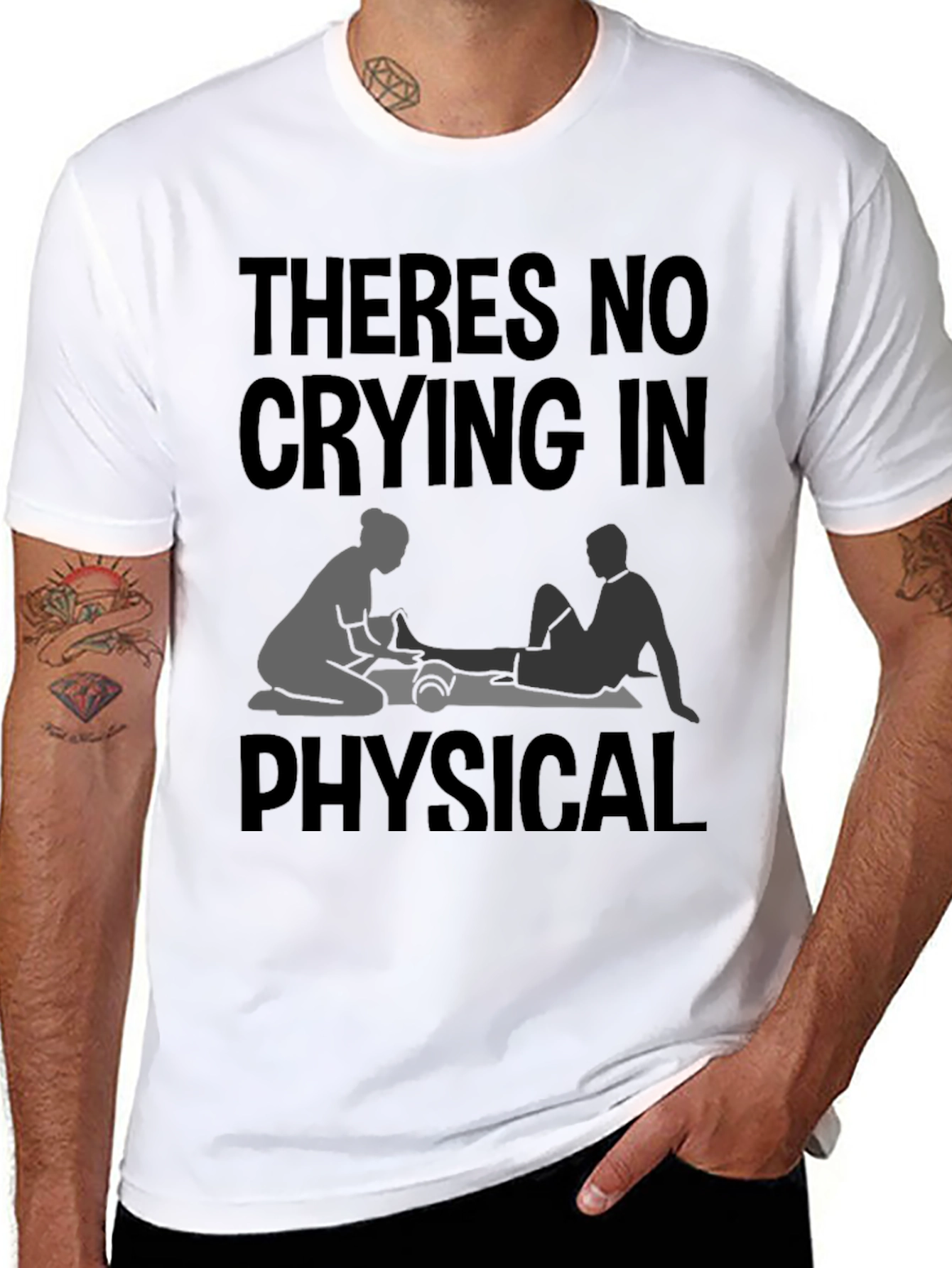 Physical Therapy T-Shirt - No Crying!