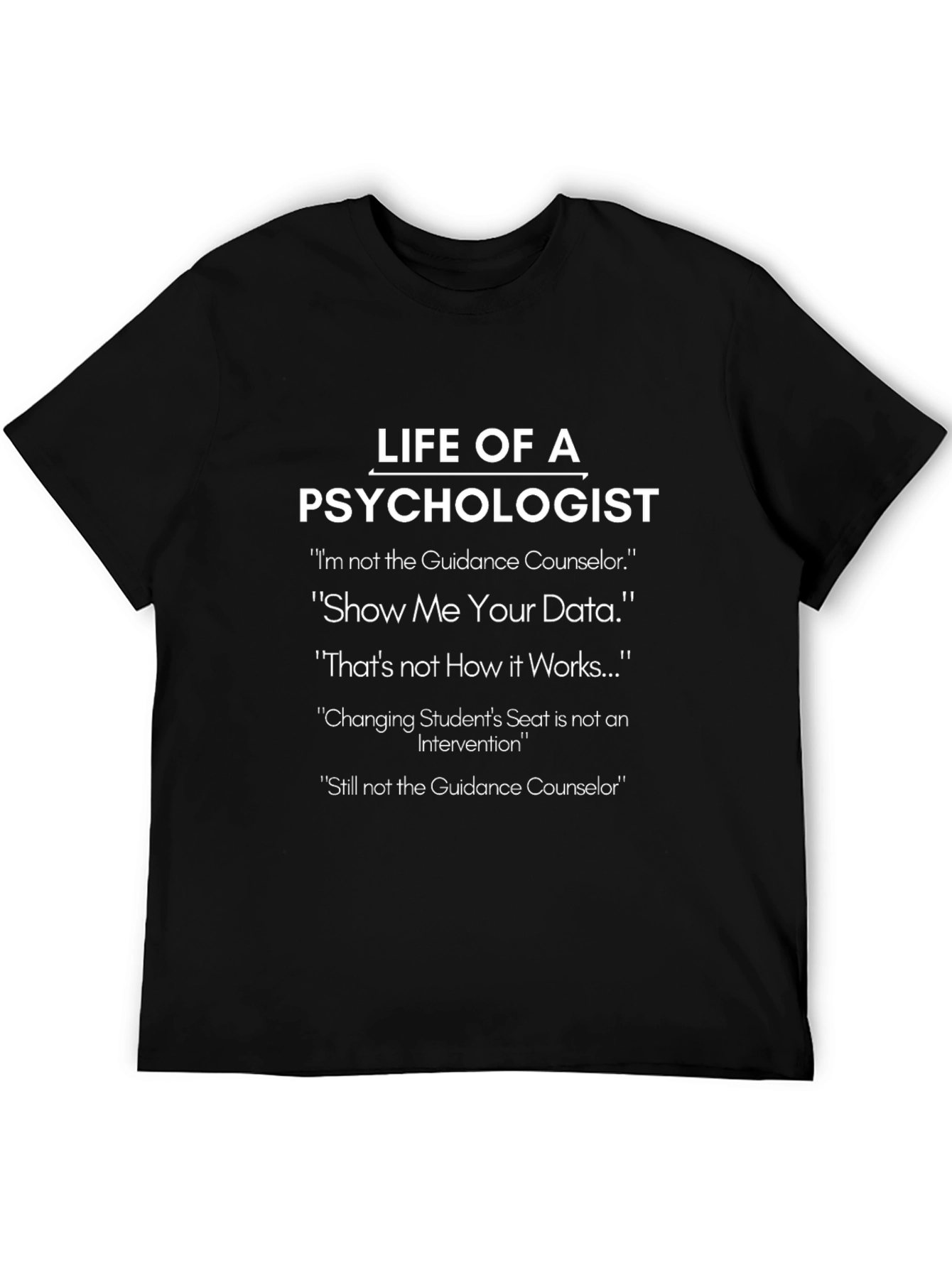 Life of a Psychologist Black T-Shirt