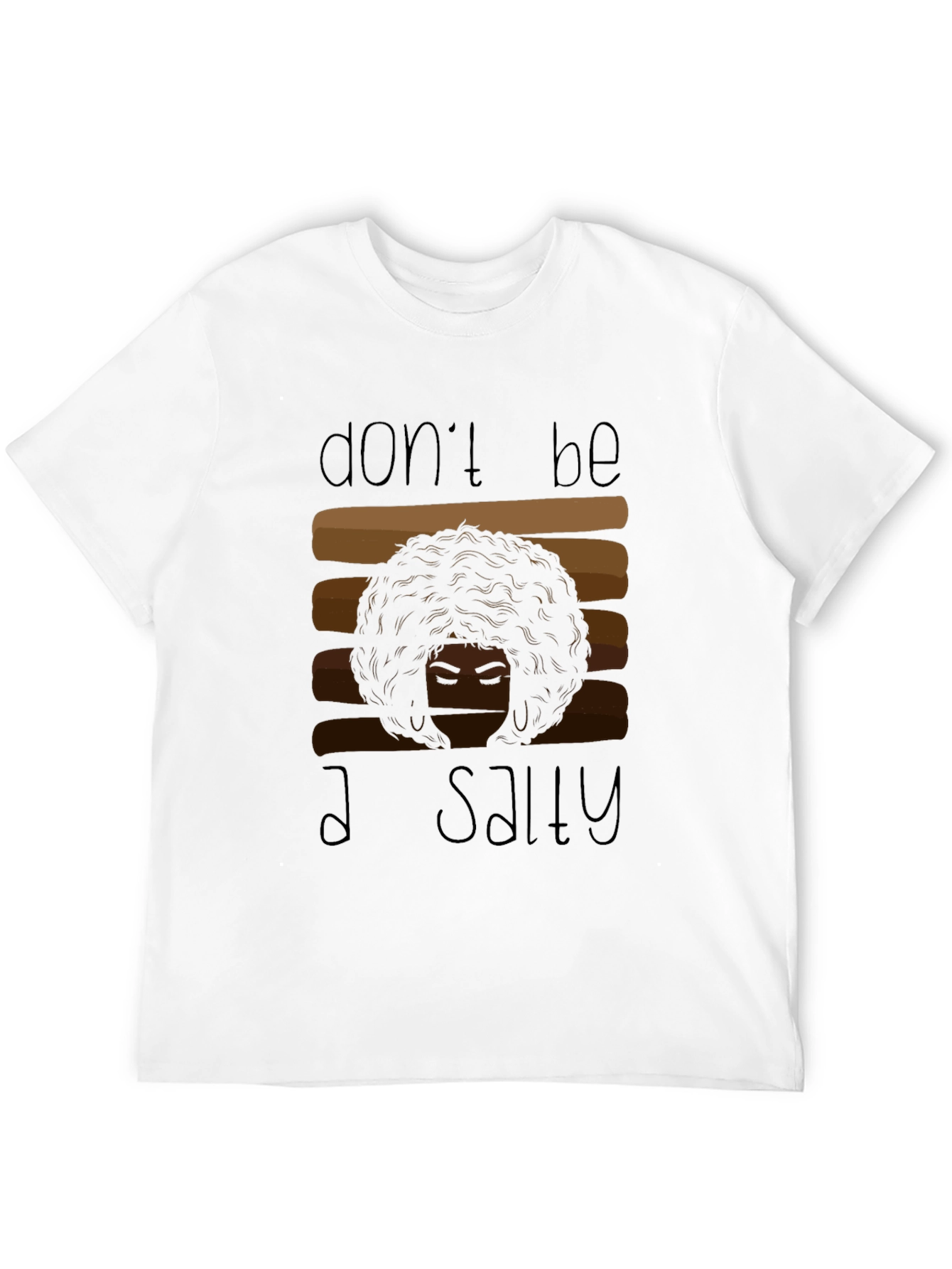 Dont Be Salty Graphic Tee