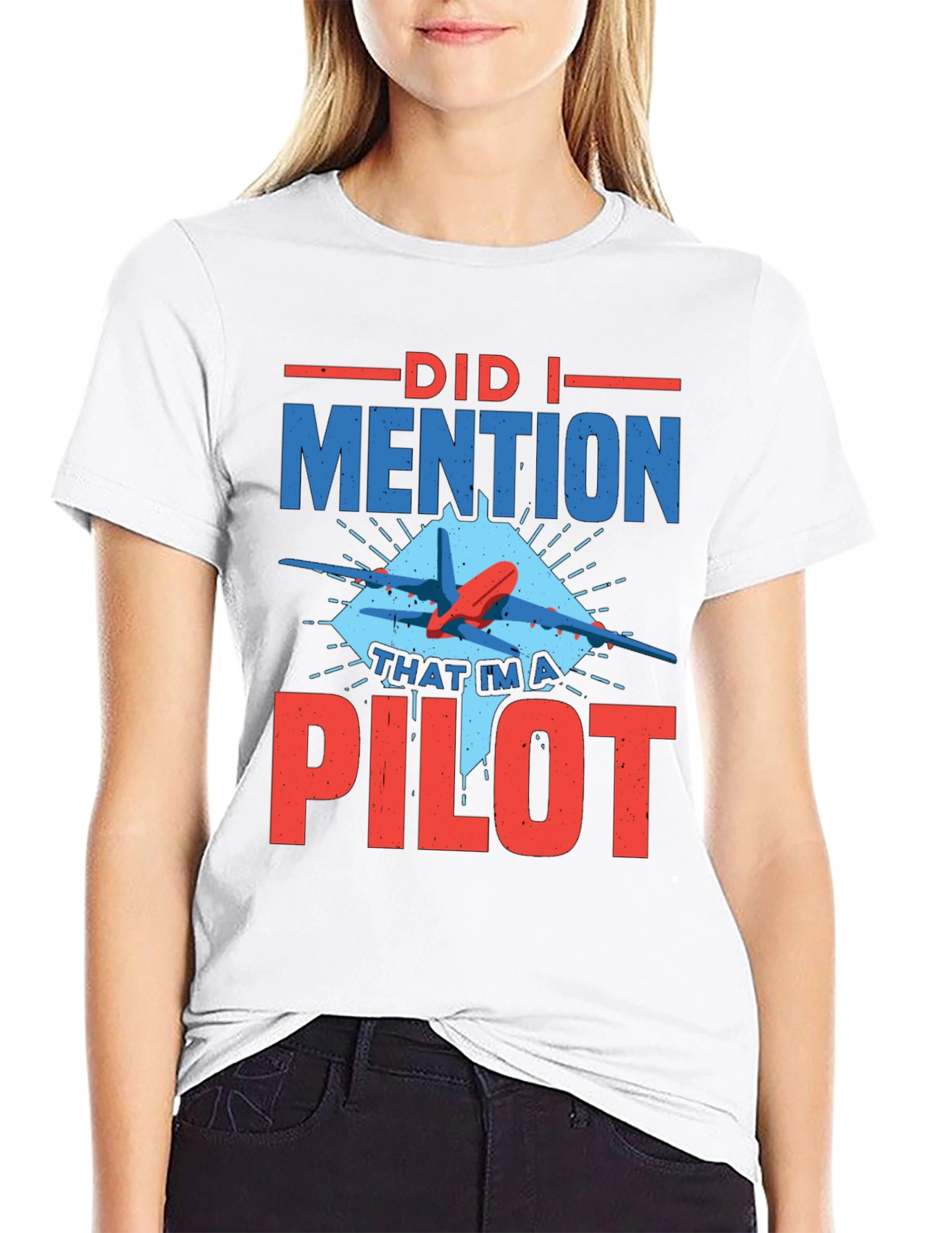 Did I Mention Pilot Graphic Tee