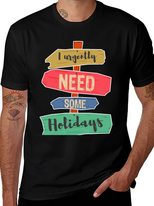 Humorous Holiday Needed Graphic Tee