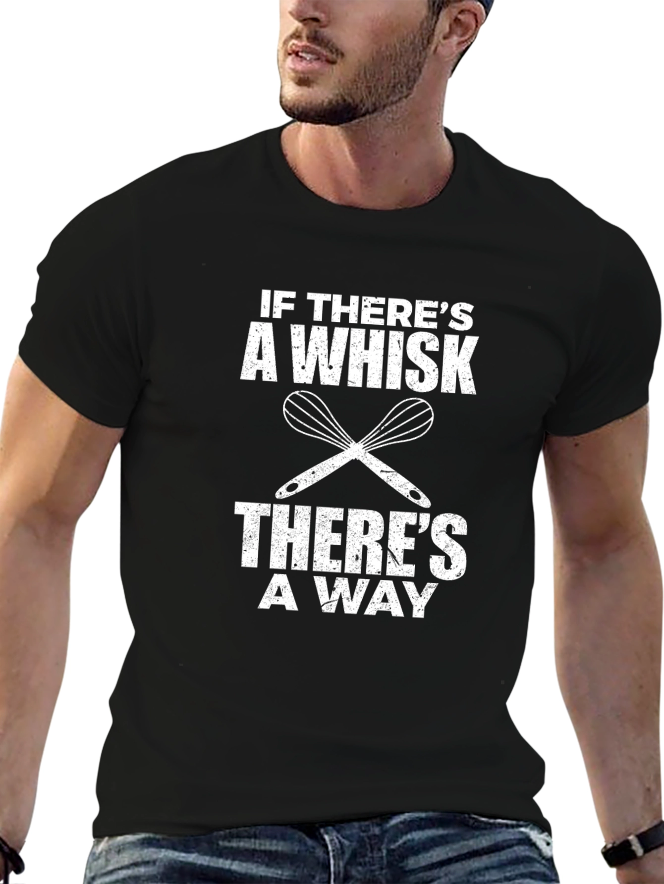 If Theres A Whisk T-Shirt