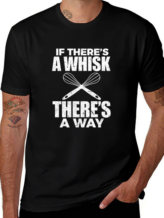 If Theres A Whisk T-Shirt