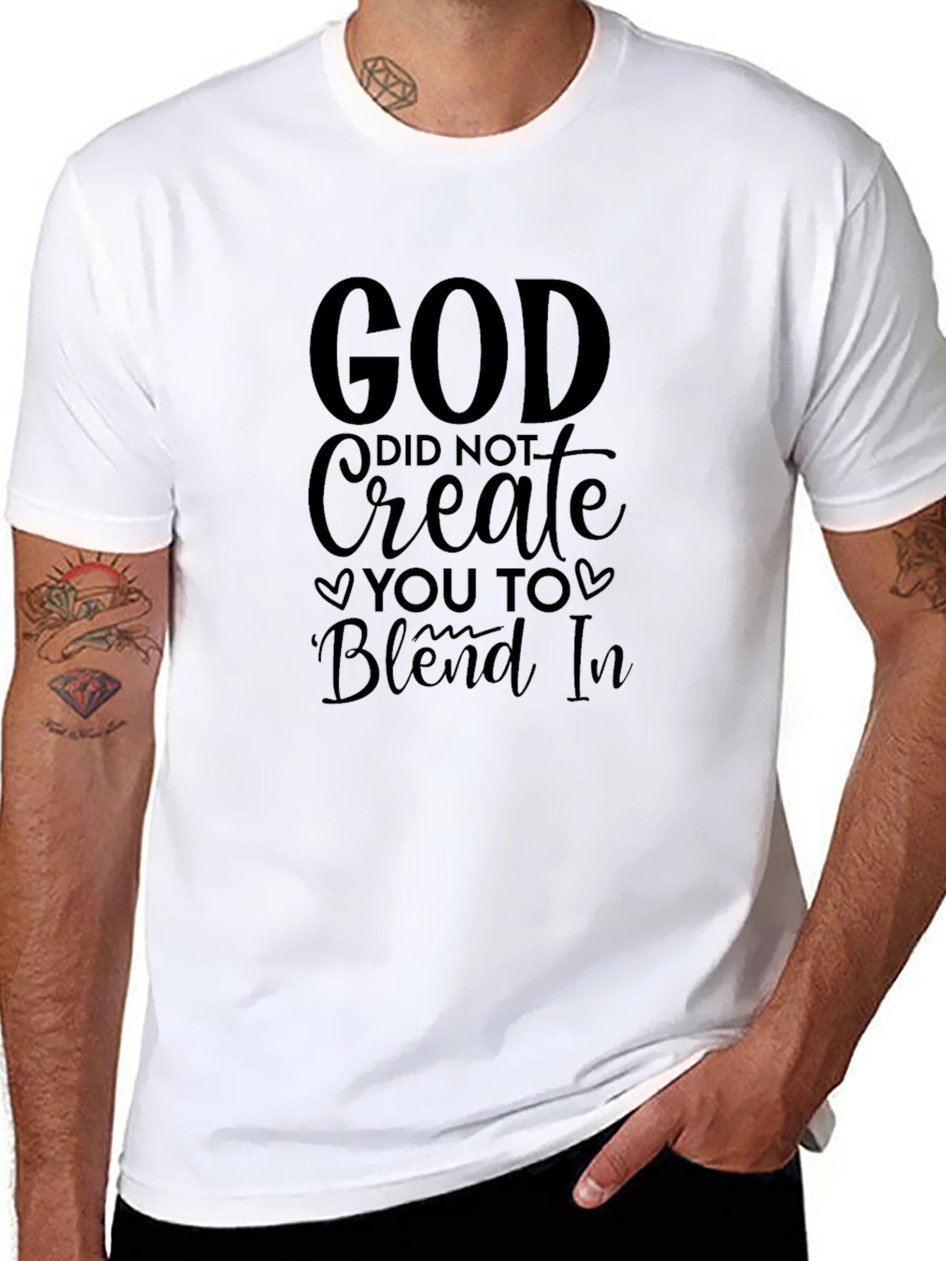 God Did Not Create You To Blend In T-Shirt