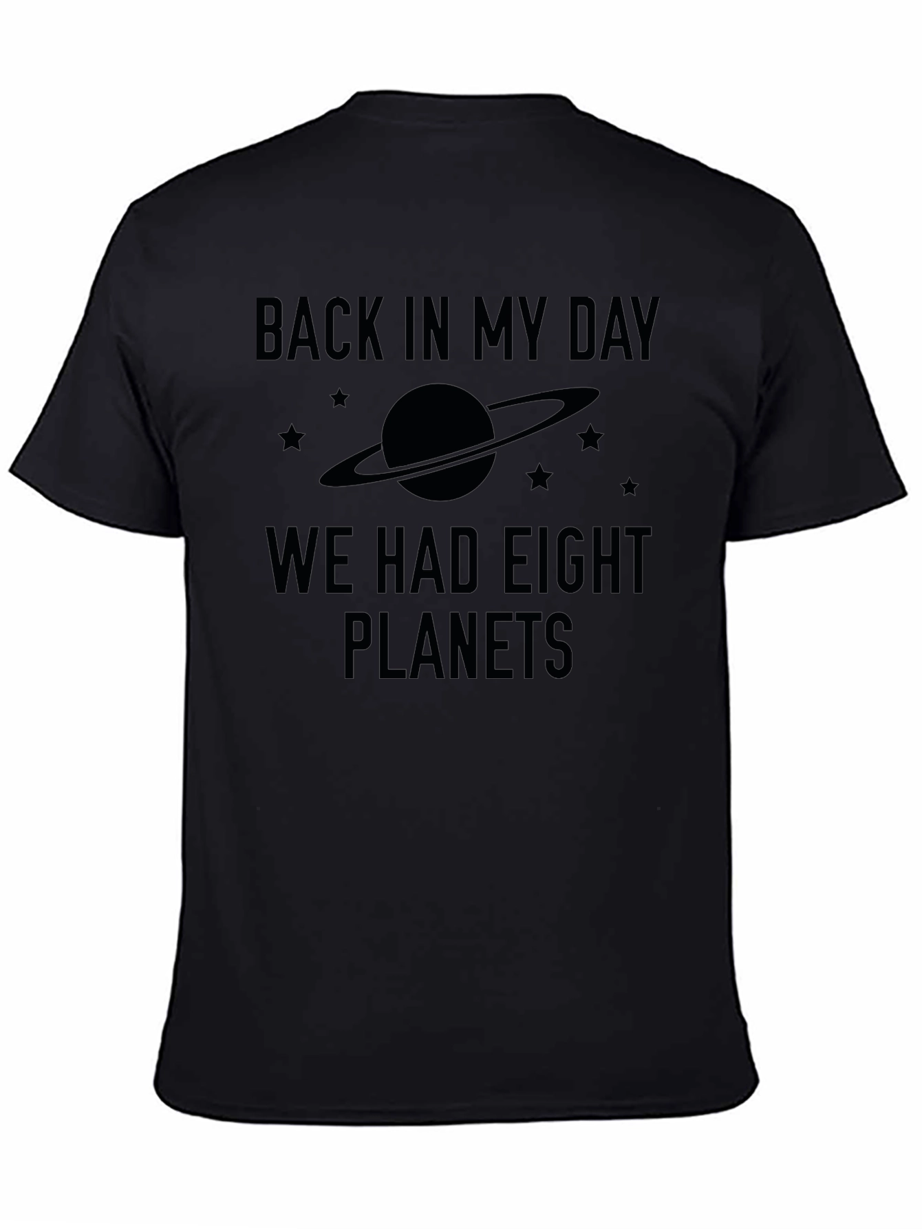 Back in My Day 8 Planets T-Shirt