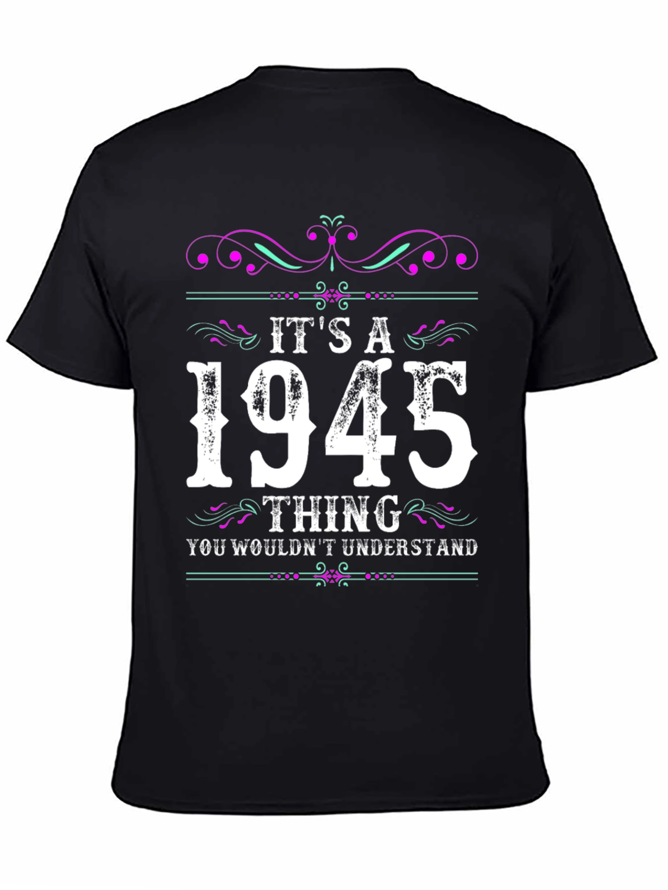 Its a 1945 Thing T-Shirt