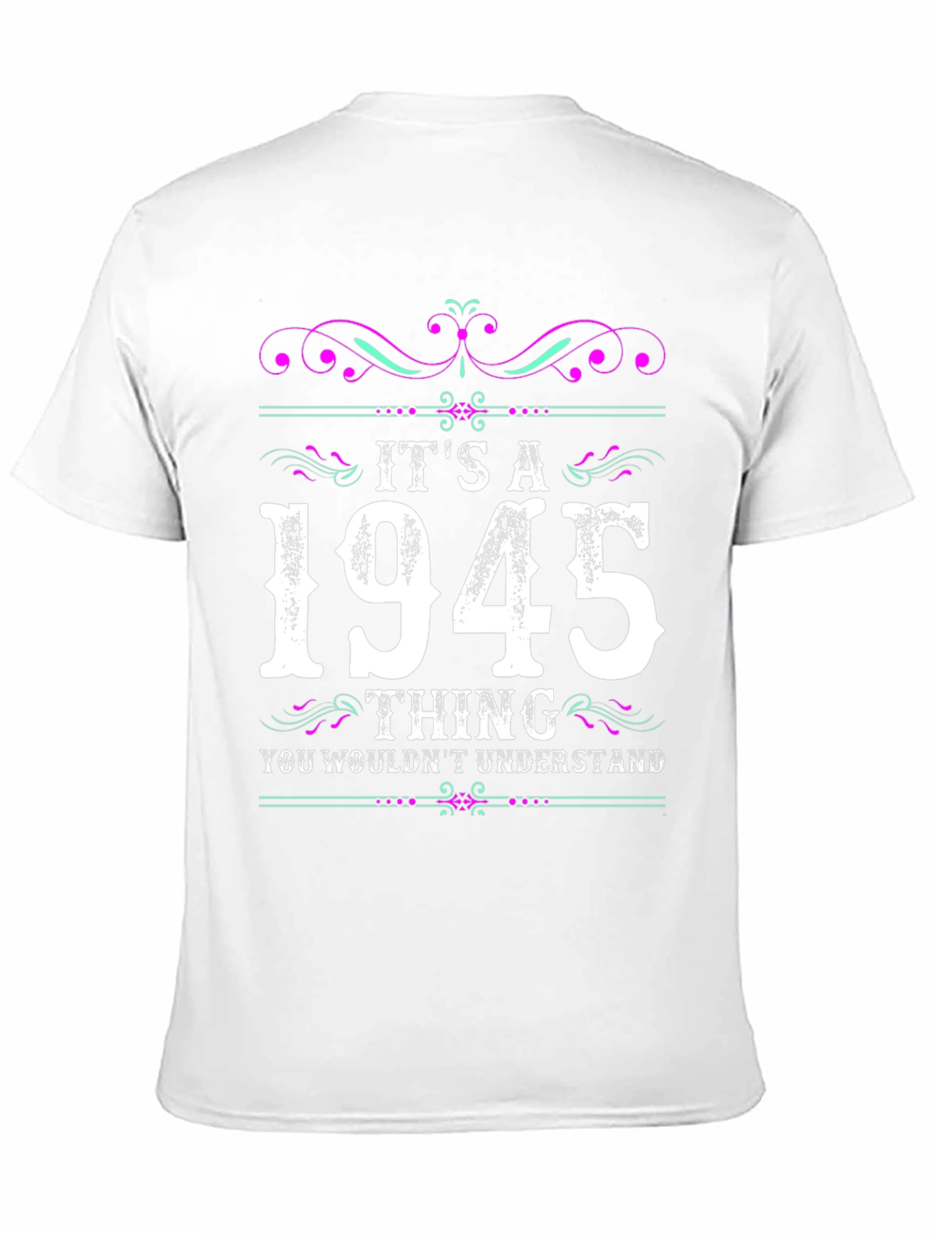 Its a 1945 Thing T-Shirt