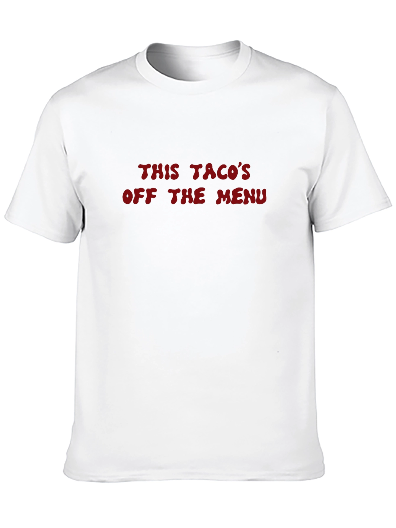 This Tacos Off the Menu Funny T-Shirt