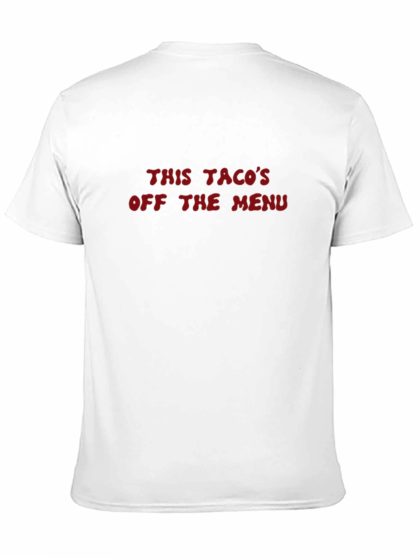This Tacos Off the Menu Funny T-Shirt