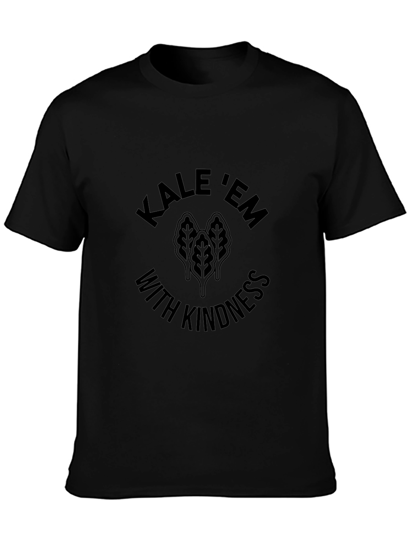 Kale Em With Kindness Black Graphic T-Shirt