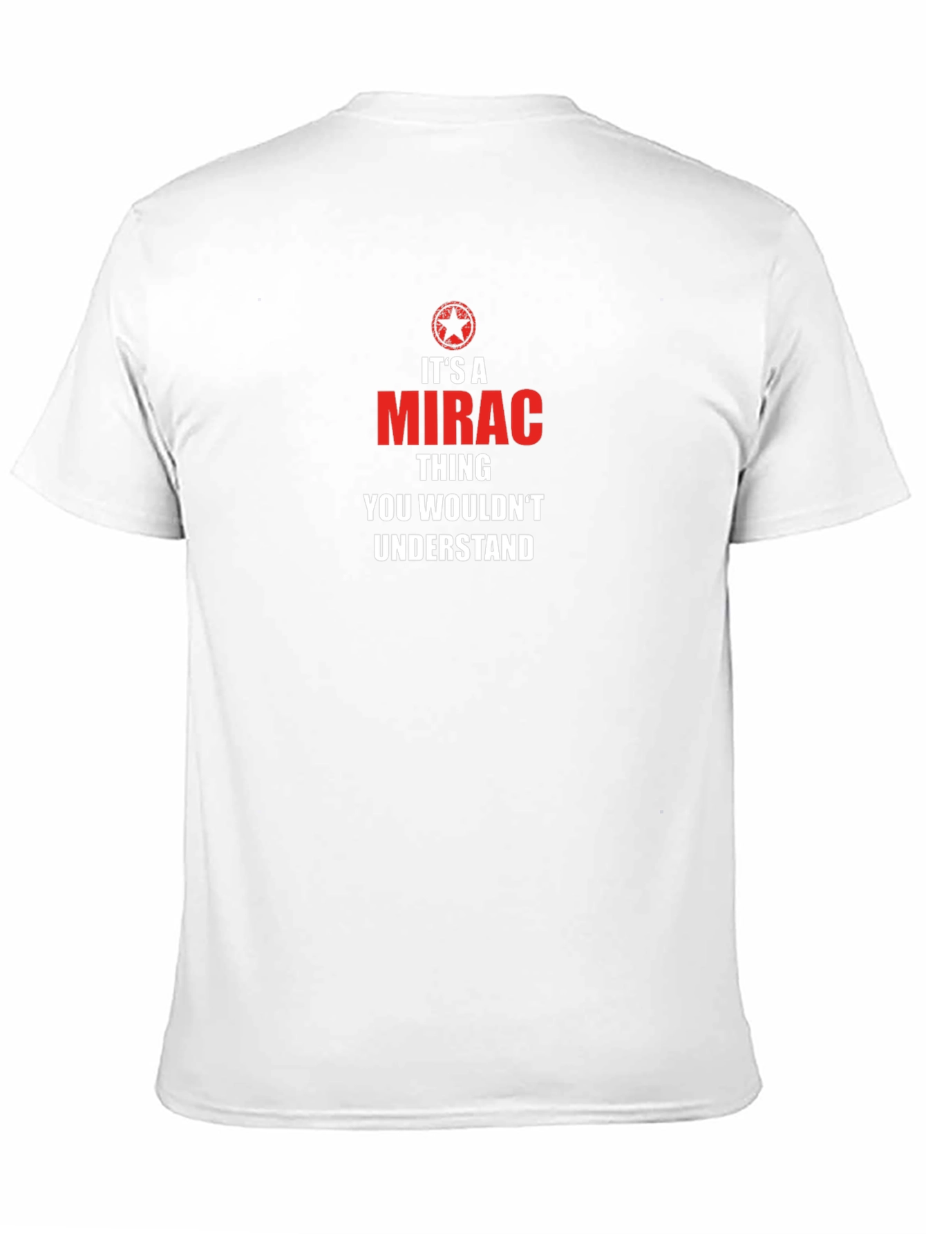 Its a MIRAC Thing T-Shirt