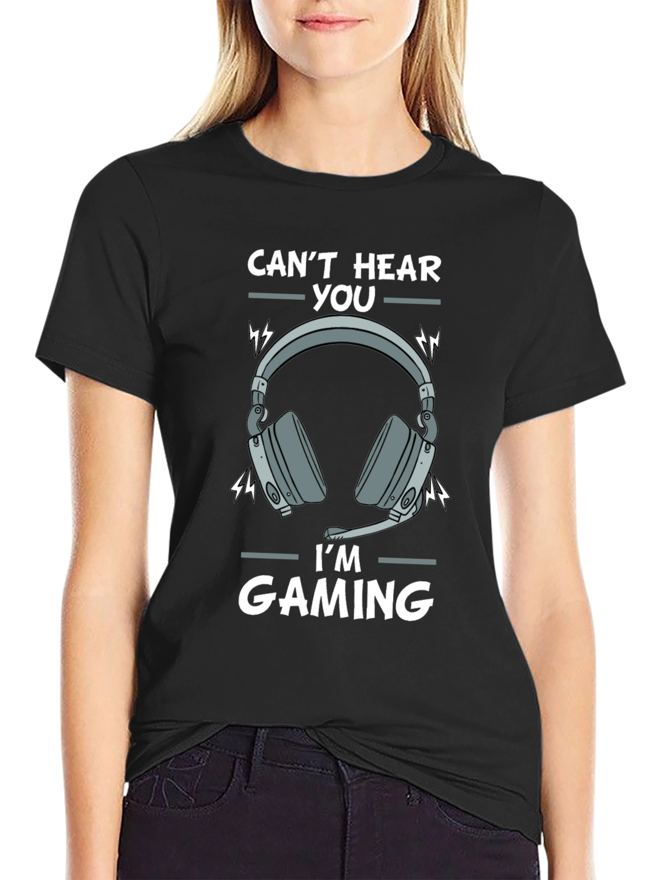 Cant Hear You Im Gaming T-Shirt