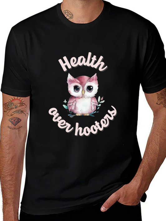 Health Over Hooters Owl T-Shirt