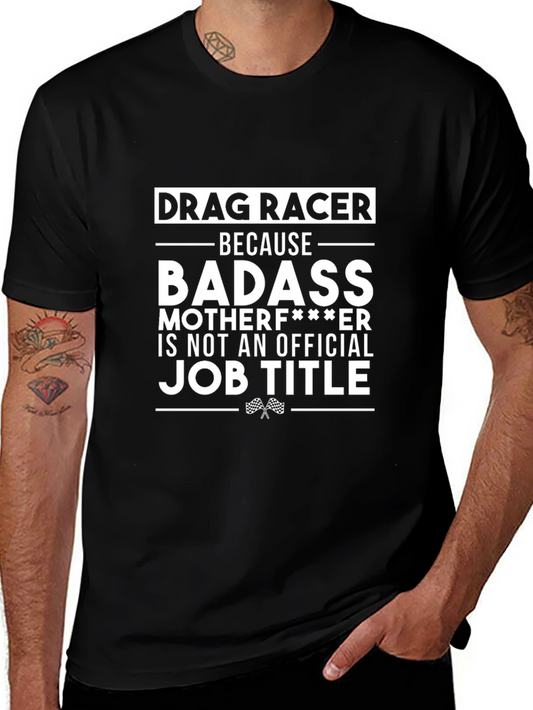 Drag Racer Badass Graphic T-Shirt