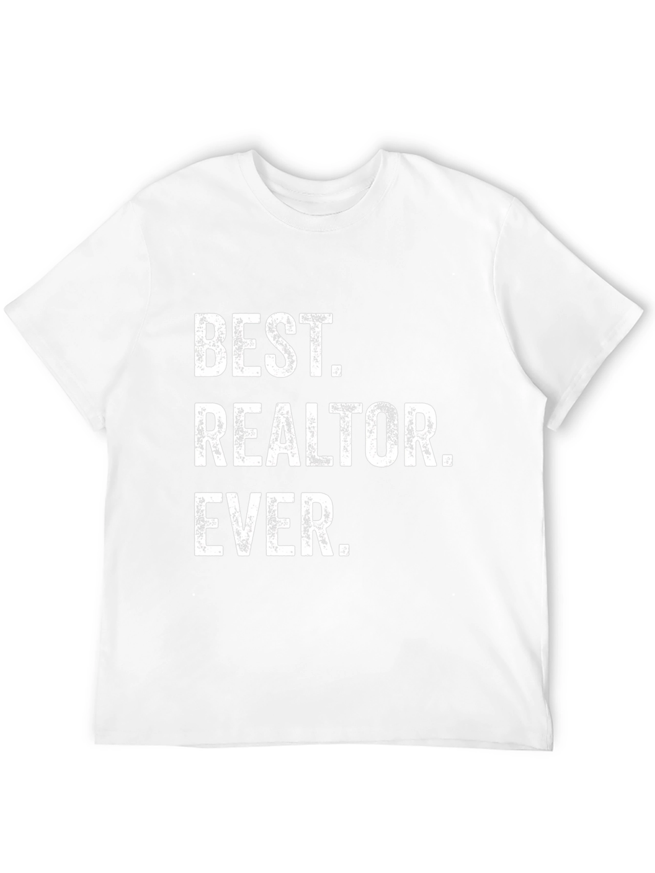 Best Realtor Ever - Funny Graphic T-Shirt