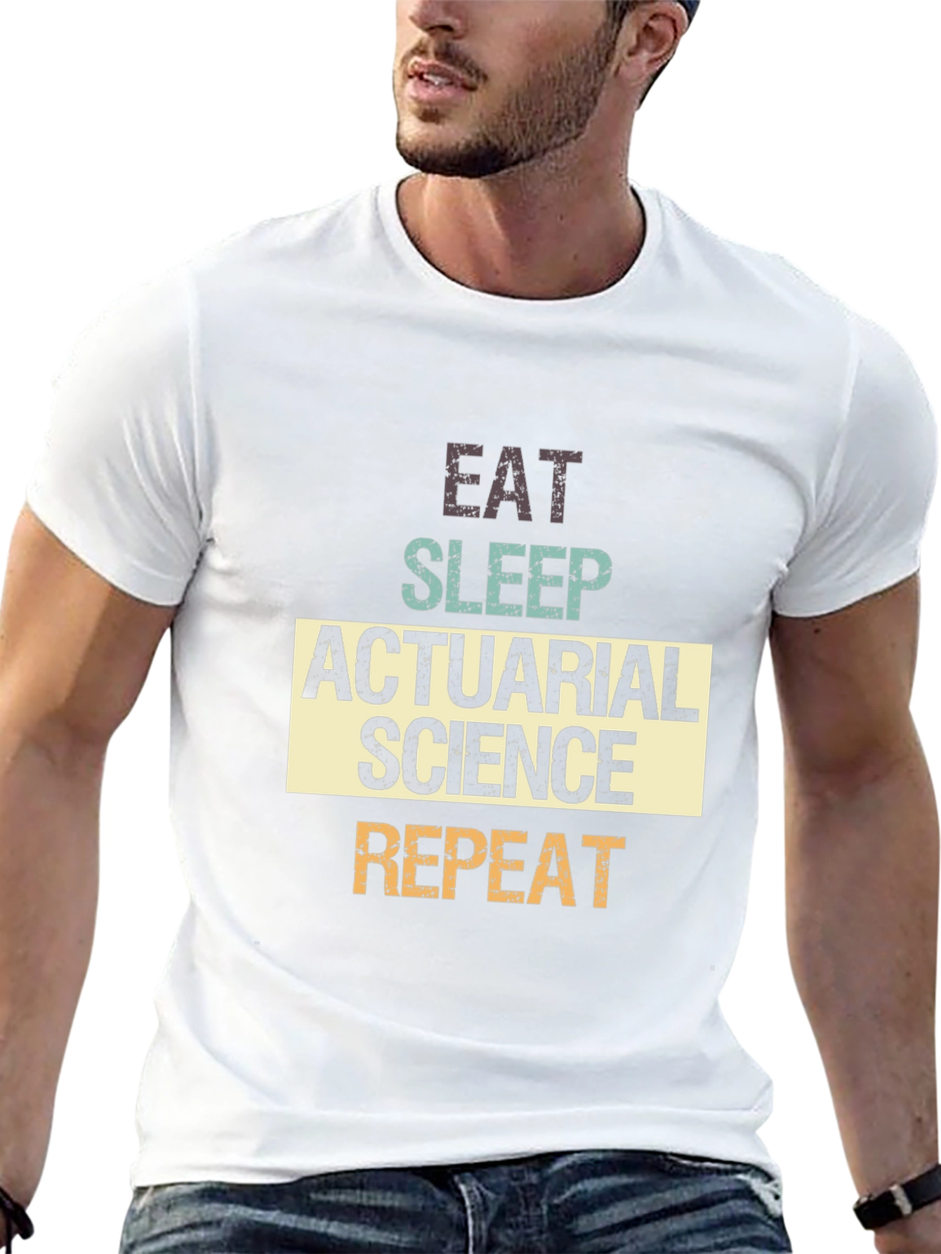 Actuarial Science T-Shirt - Eat Sleep Repeat