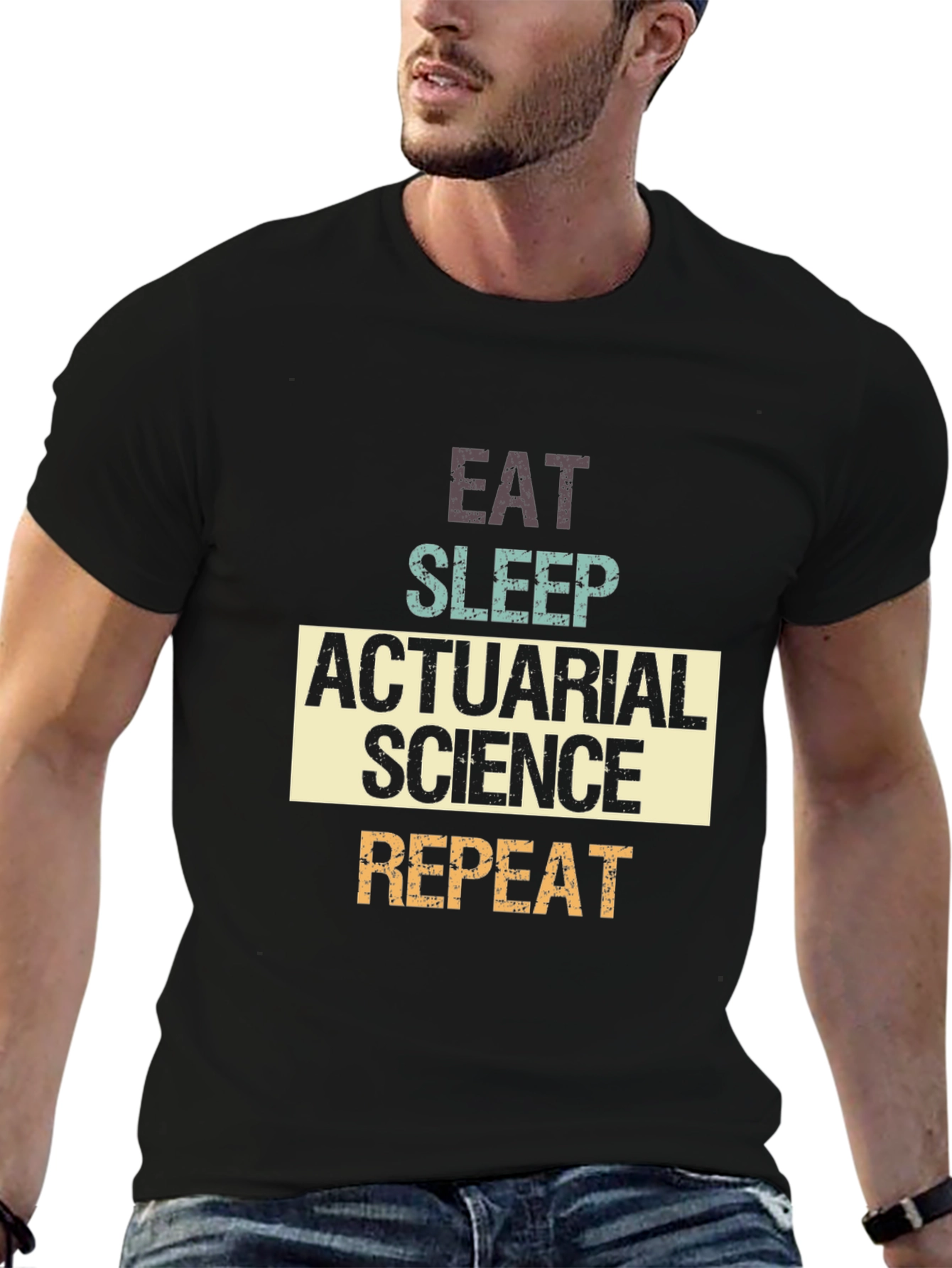 Actuarial Science T-Shirt - Eat Sleep Repeat