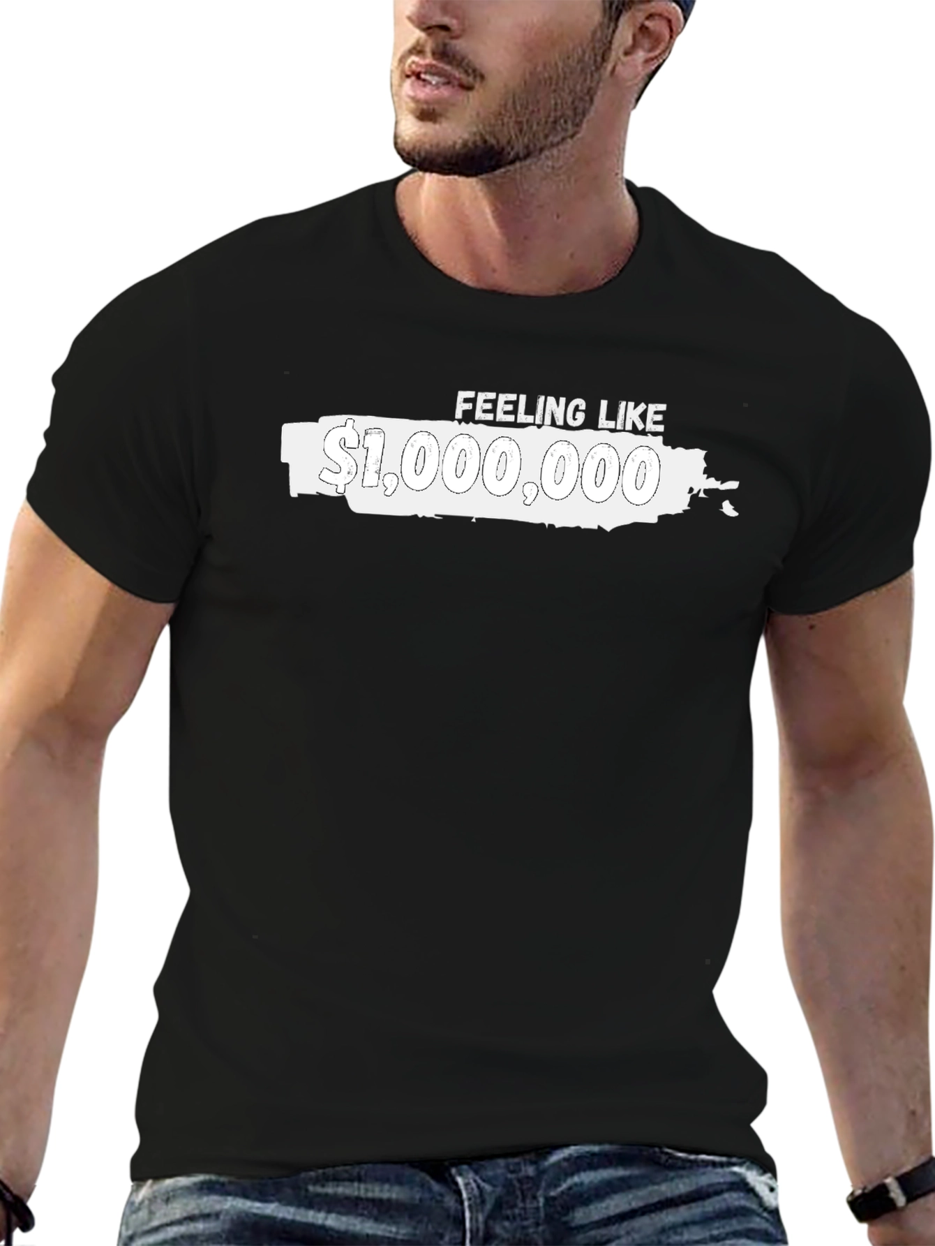 Feeling Like $1000000 Graphic Tee