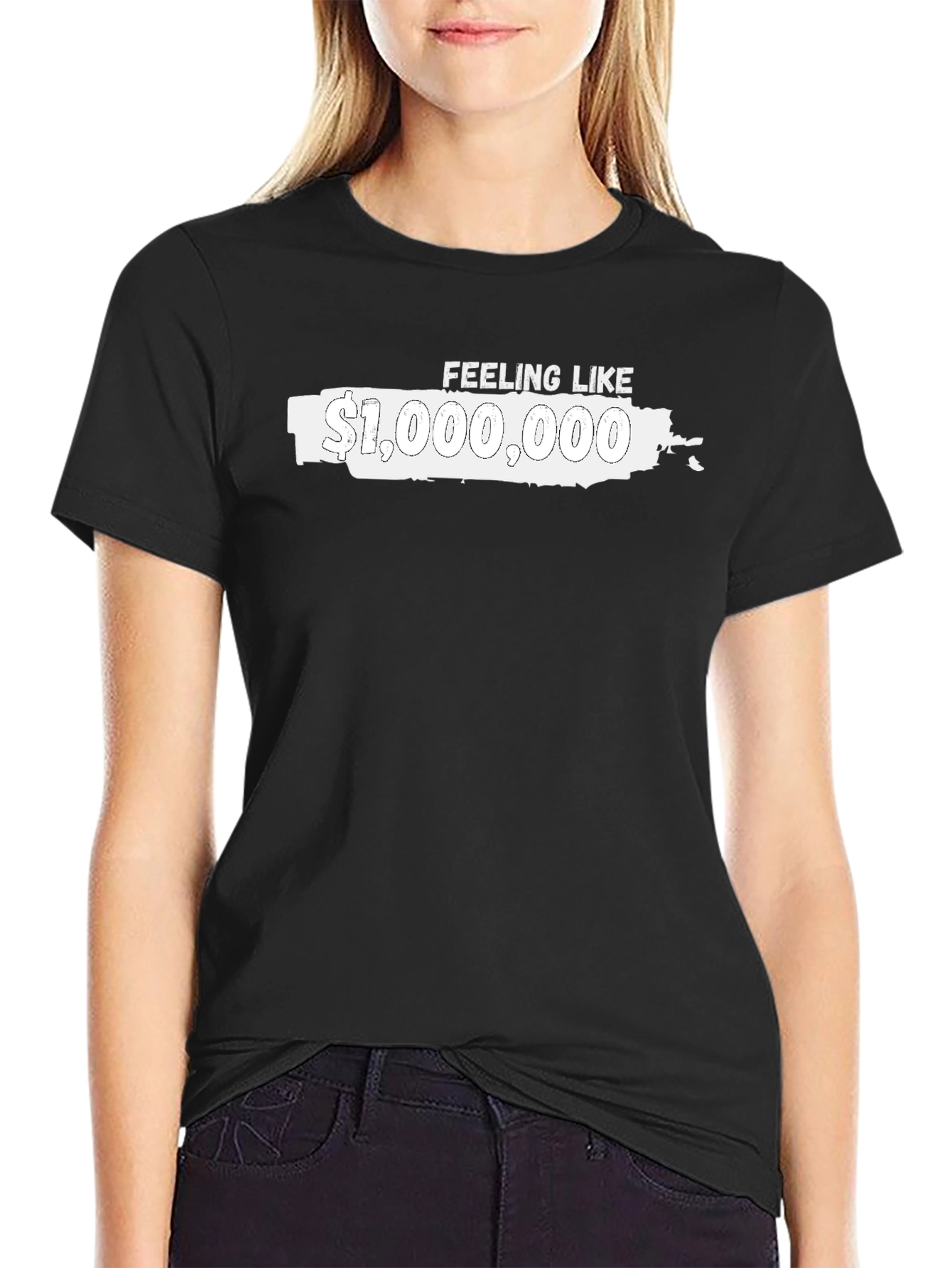 Feeling Like $1000000 Graphic Tee