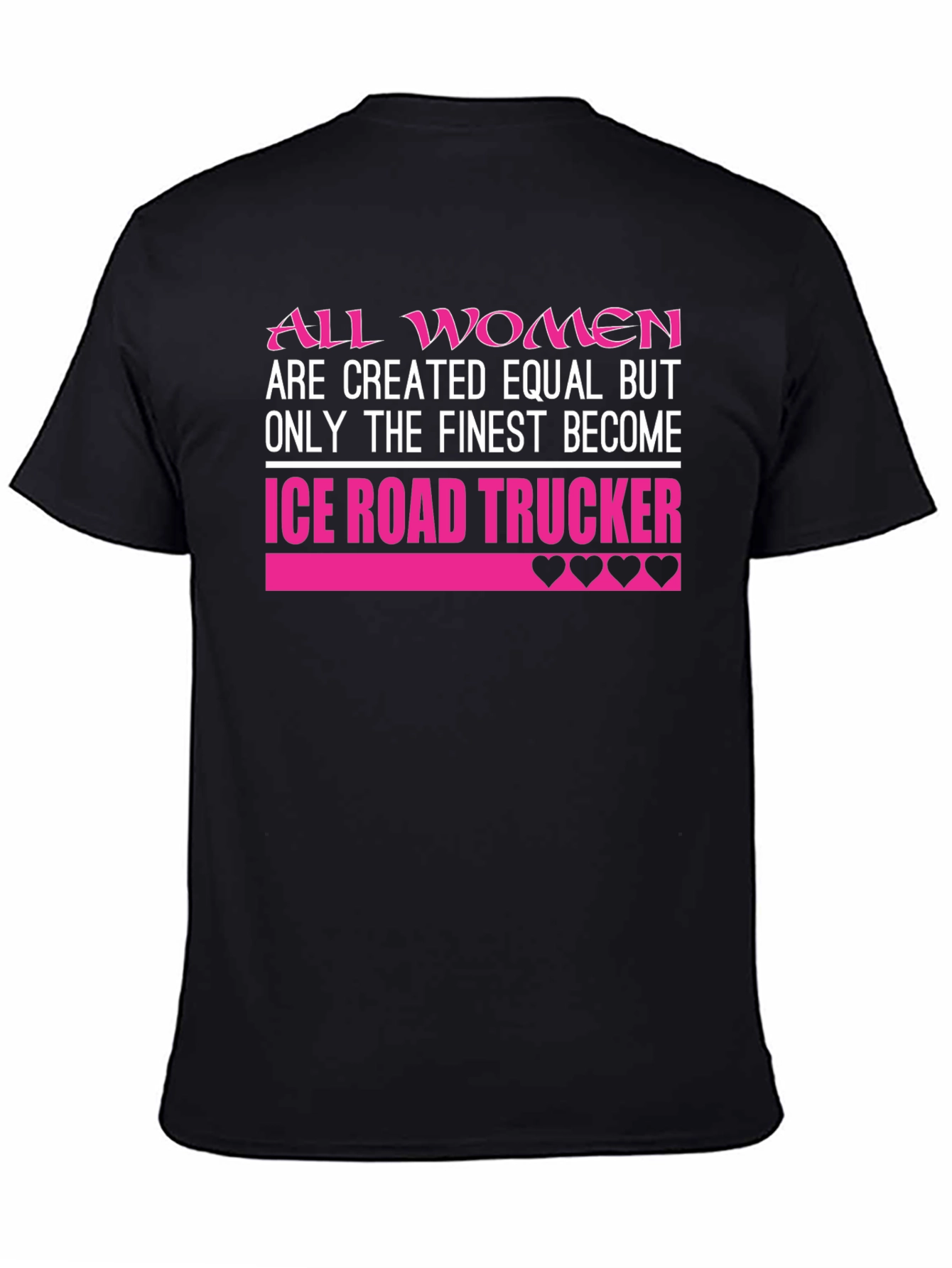 Ice Road Trucker Womens T-Shirt